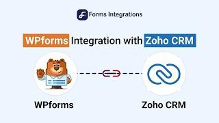 How to Integrate Zoho CRM with WPForms