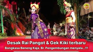 Desak Rai Pangot & Gek Kiki, Terbaru Terlucu… ‼️, Pura Melanting, Br. Pengembungan, Bongkasa