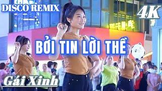 BỞI TIN LỜI THỀ - DISCO REMIX GÁI XINH