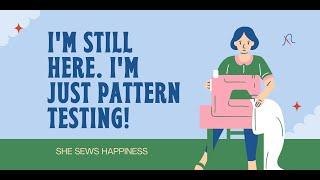 I'm still here - I'm just pattern testing!