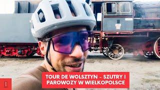 Tour de Wolsztyn - (najlepsze) szutry i parowozy, czyli rowerowe eksploracje Wielkopolski