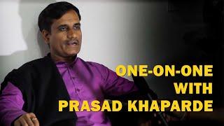 One-on-One with Prasad Khaparde