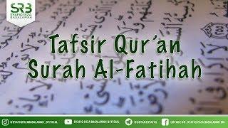 [ Gresik ] Tafsir Qur'an Surah Al-Fatihah - Ustadz Dr Syafiq Riza Basalamah MA