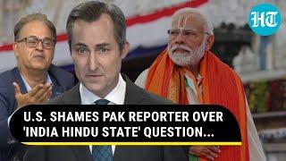 Pakistan Reporter Asks U.S. If ‘India Is Becoming Hindu State’, Biden Aide’s Response Goes Viral