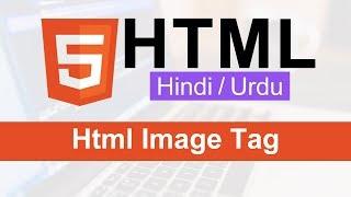 HTML Image Tag Tutorial in Hindi / Urdu