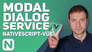 Modal Dialog from a SERVICE in NativeScript-Vue | Tutorial