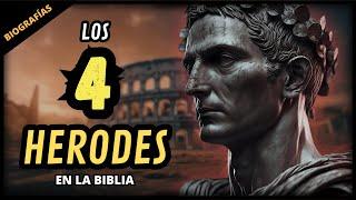 HISTORIA y BIOGRAFÍA de los "4 HERODES" en la BIBLIA