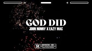 John Nonny & Eazy Mac - God Did