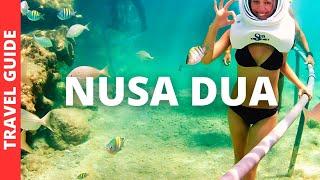 Nusa Dua Bali Travel Guide: 16 BEST Things To Do In Nusa Dua