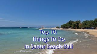 Top 10 Things To Do in Sanur Bali