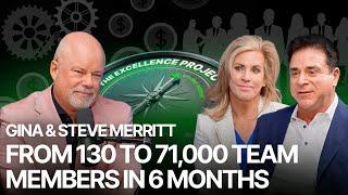 From 130 to 71,000 Team Members in 6 Months - Gina & Steve Merritt