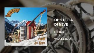 i Tirataie - Oh Stella di Neve