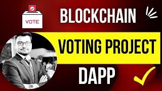 Blockchain Voting System Project || Blockchain Final Year Project