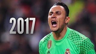 Keylor Navas ● Saves Compilation ● 2017｜Real Madrid｜HD