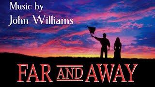 Far And Away | Soundtrack Suite (John Williams)