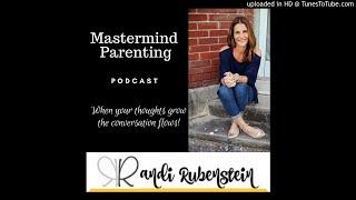 Episode 92: Mastermind Parenting Tool to Prevent Judgy Relatives from Hijacking Your Holiday