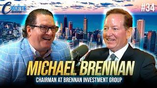 Michael Brennan discusses the Creation of His Real Estate Empire