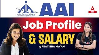 AAI 2023 Job Profile & Salary By Pratibha Maam