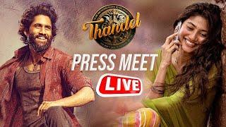 Thandel Movie Press Meet LIVE | Naga Chaitanya | Sai Pallavi | Chandoo Mondeti | DSP