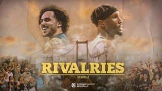 RIVALRIES | Episode 1: Istanbul - Efes and Fenerbahce: Two Teams, One City | Documentary Series