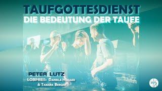 2.3.2025 | Taufgottesdienst: Die Bedeutung der Taufe - Peter Lutz | EFG Freilassing