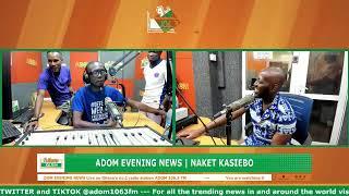 ADOM EVENING NEWS | NAKET KASIEBO | Thursday 26th December 2024