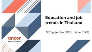 PRO-BUSINESS: EDUCATION & JOB TRENDS IN THAILAND