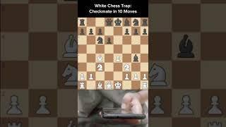 White Chess Trap: Checkmate in 10 Moves