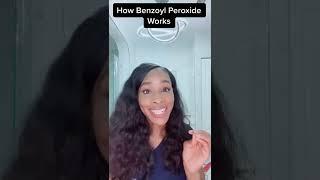 Benzoyl Peroxide for blackheads, whiteheads and acne bumps