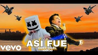 Marshmello Style & DANY CARL ft. Juan Gabriel - Así fue || Remix by DANY CARL