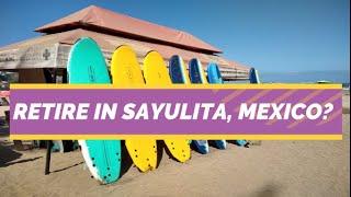 Retire (or live) in Sayulita, Mexico - The Straight Talk (Pros and Cons).