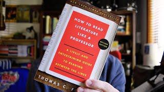 How To Read Literature Like A Professor - Thomas C. Foster | Thoughts & Comments