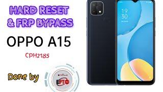 OPPO A15 CPH2185 HARD RESET AND FRP BYPASS DONE BY EFTPRO