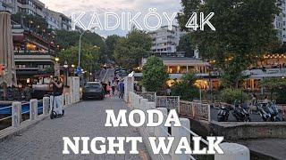 Kadıköy 4K Moda Walking Tour in the Evening in Istanbul in July 2024 Street Walk Tour and Night Life