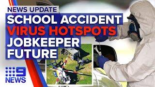 In-depth update: school fall accident, outbreak hotspots, JobKeeper future | Nine News Australia