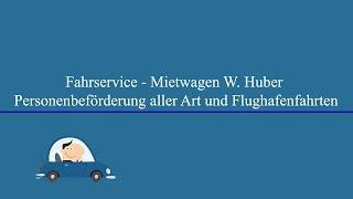 Fahrservice - Mietwagen W. Huber Personenbeförderung aller Art und Flughafenfahrten Speyer