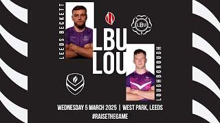 Leeds Beckett vs Loughborough | Men's BUCS Super Rugby