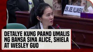 Shiela Guo, kinumpirma na umalis ng Pilipinas kasama sina Alice at Wesley Guo sakay ng bangka