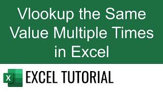 Vlookup the Same Value Multiple Times in Excel