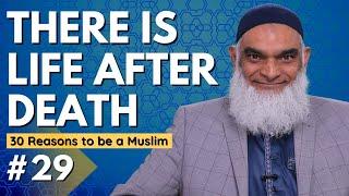 There's Life After Death | 30 Reasons to be a Muslim | Ramadan 2023 series | Dr. Shabir Ally