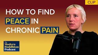 How to find peace in chronic pain