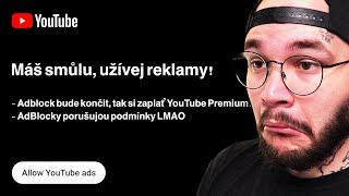 YouTube válka s AdBlockem je ještě horší..