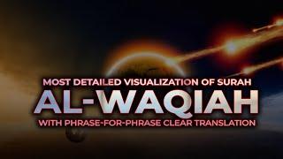 Surah Waqiah (سورة الواقعة) -  Spellbinding Quran VIDEO with EXPLANATION