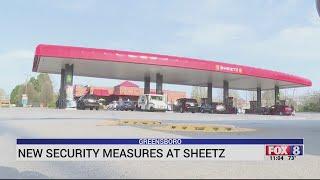 New security measures being put in place at Sheetz in Greensboro