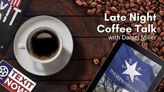 Late Night Coffee Talk: Live TEXIT Q&A