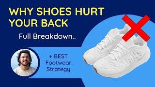 Best shoes for back pain, heel pain, foot pain, plantar fasciitis | My Footwear Strategy