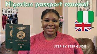 NIGERIAN PASSPORT RENEWAL in the UK 2023 | STEP BY STEP GUIDE | NIN, Documents & Costs