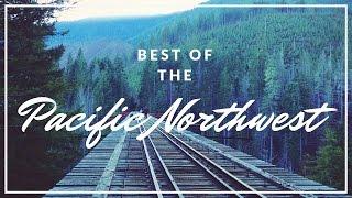 Best Places To See In The Pacific Northwest // Washington State and Oregon