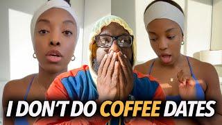 "I Don't Do Coffee Dates..." Woman Says Men Need To Spend More Money On Her, Pay For Her Time 