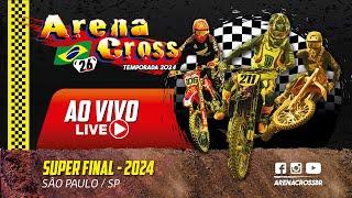 Arena Cross 2024 - AO VIVO - Super Final - São Paulo / SP